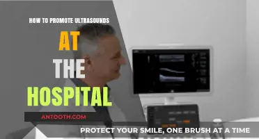 Promoting Ultrasounds: Strategies for Hospitals