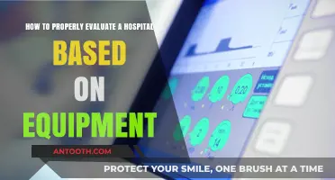 Evaluating Hospitals: A Comprehensive Guide to Assessing Medical Equipment