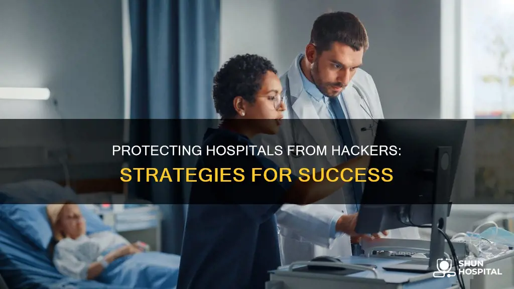 how to protect the hackers from hospital