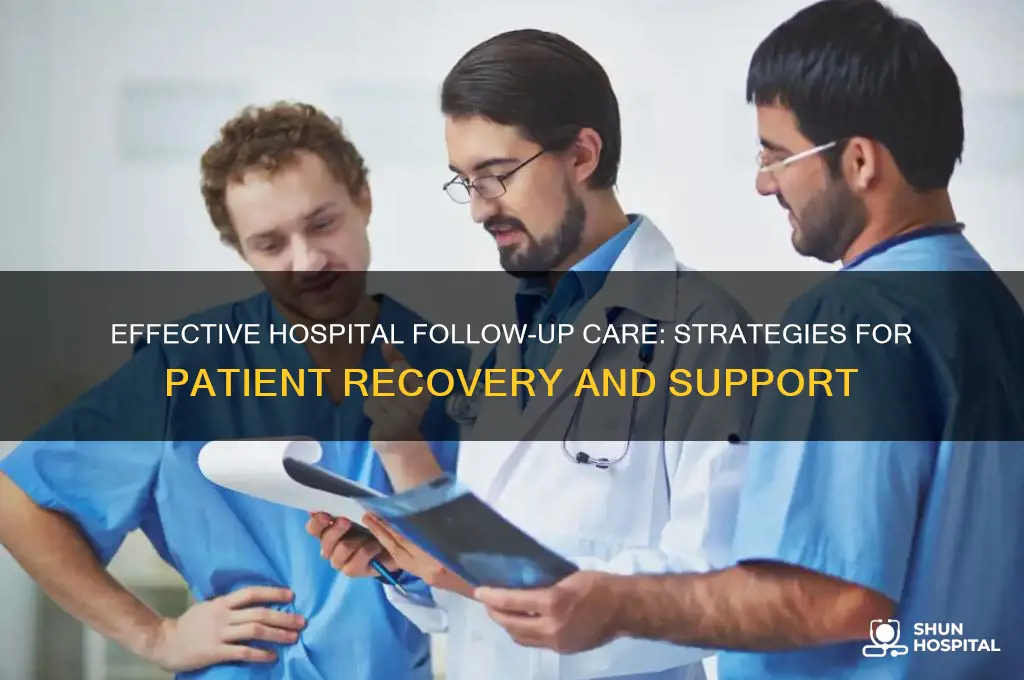 how to provide follow-up care from the hospital