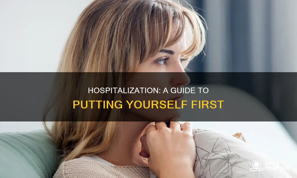 how to put yourswlf in the hospital