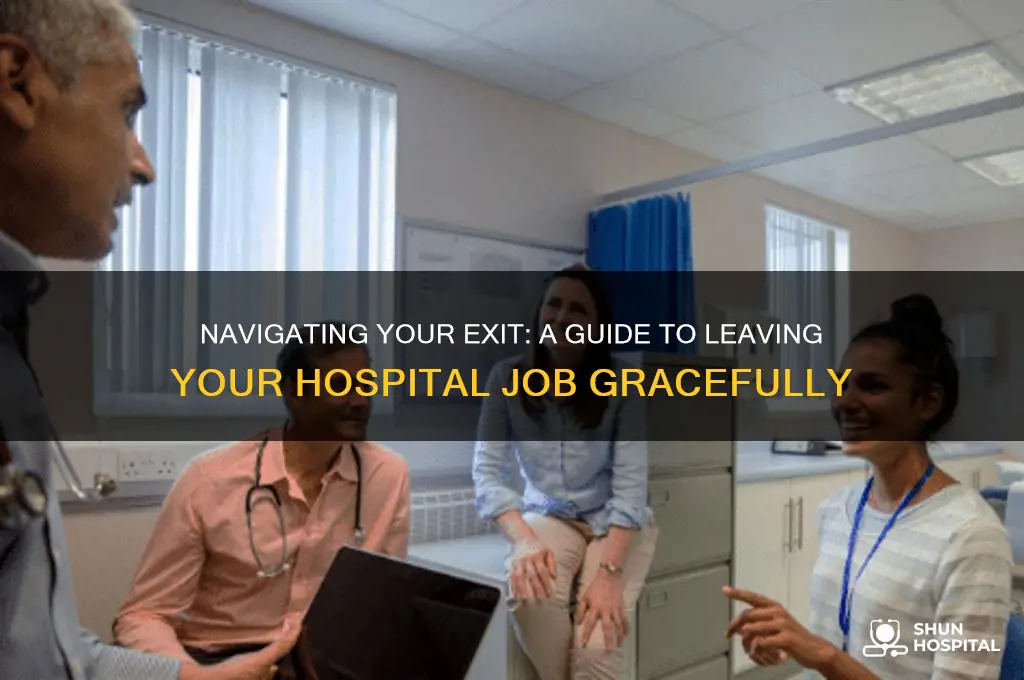 how to quit hospital job