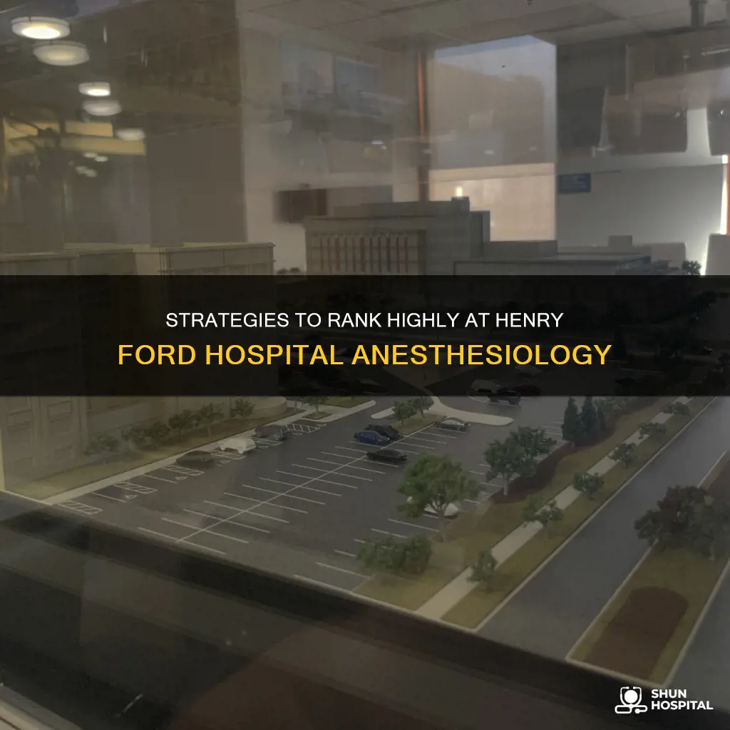how to rank henry ford hospital anesthesiology
