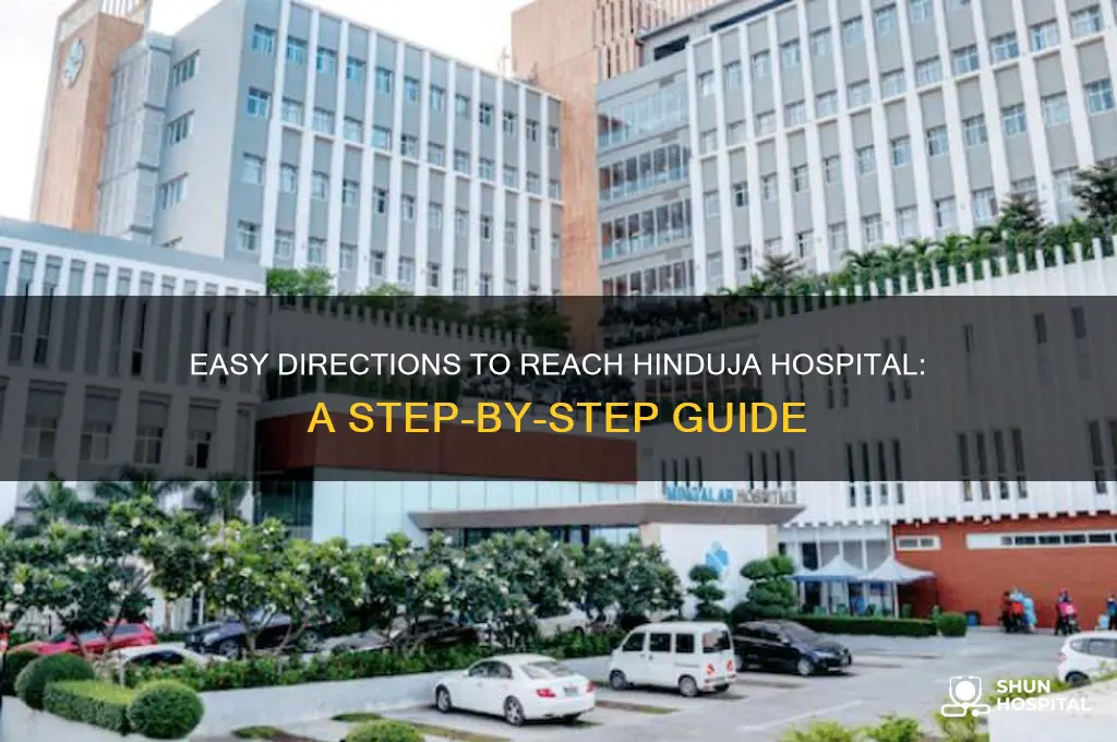 how to reach hinduja hospital