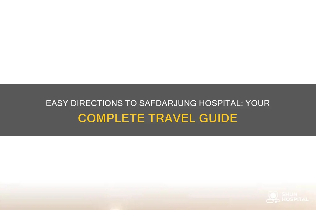 how to reach safdarjung hospital