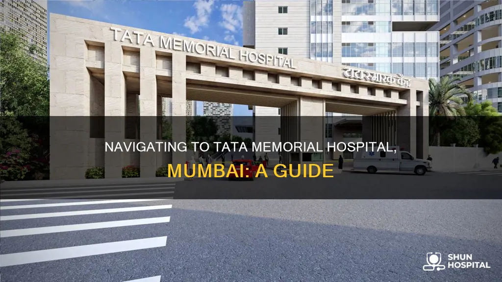how to reach tata memorial hospital mumbai