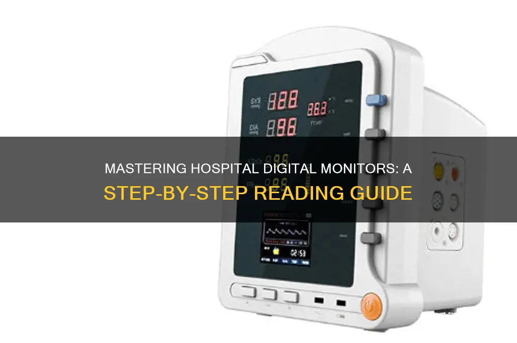 how to read a digital monitor in the hospital