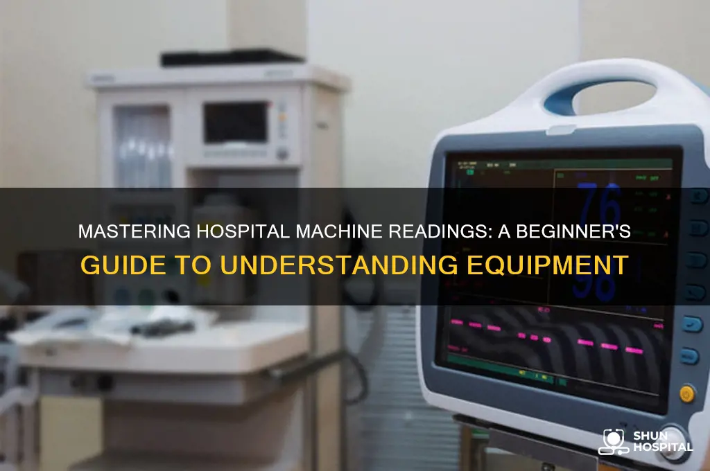 how to read hospital machine