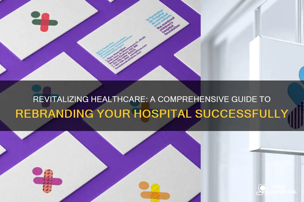 how to rebrand a hospital