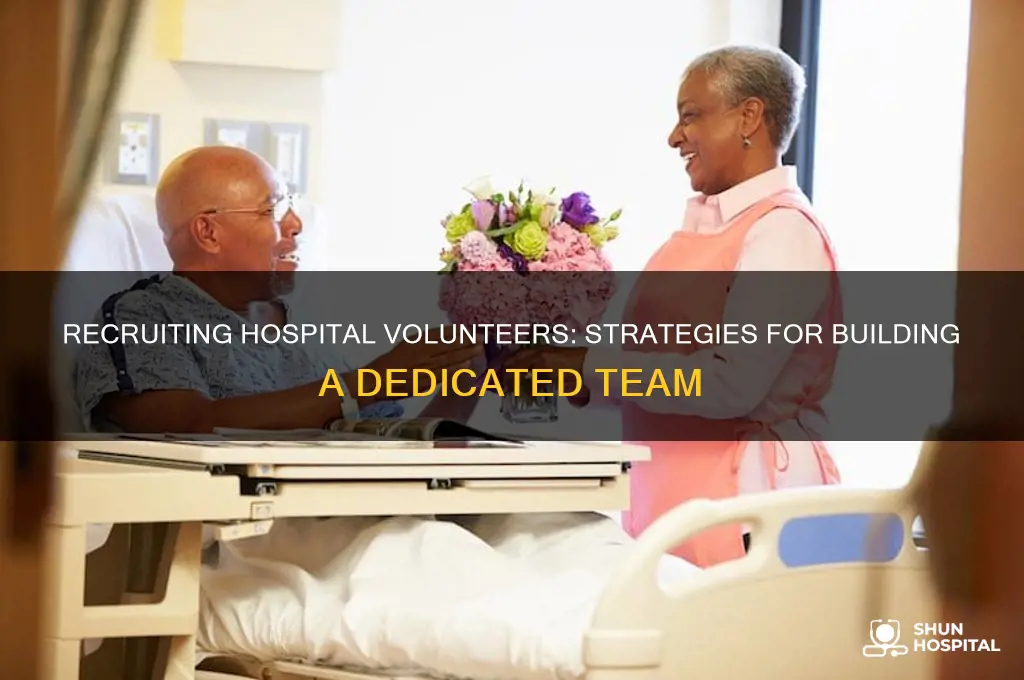 how to recruit hospital volunteers