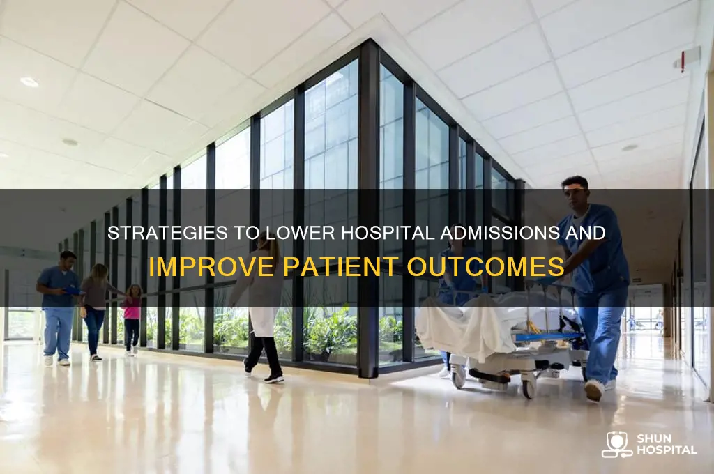 how to reduce hospital admissions