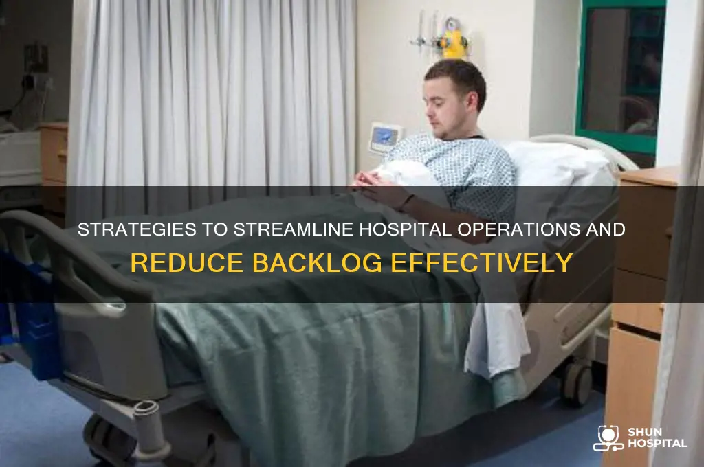 how to reduce hospital backlog