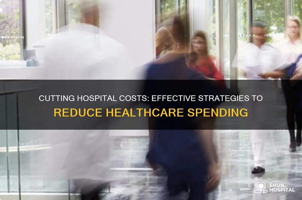 how to reduce hospital spending