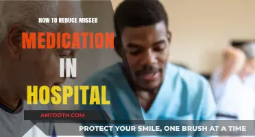 Reducing Missed Medication: Strategies for Hospitals