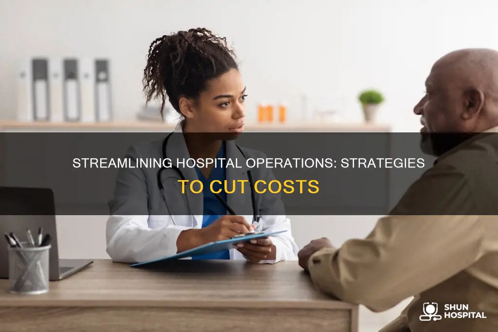 how to reduce operational costs in hospital