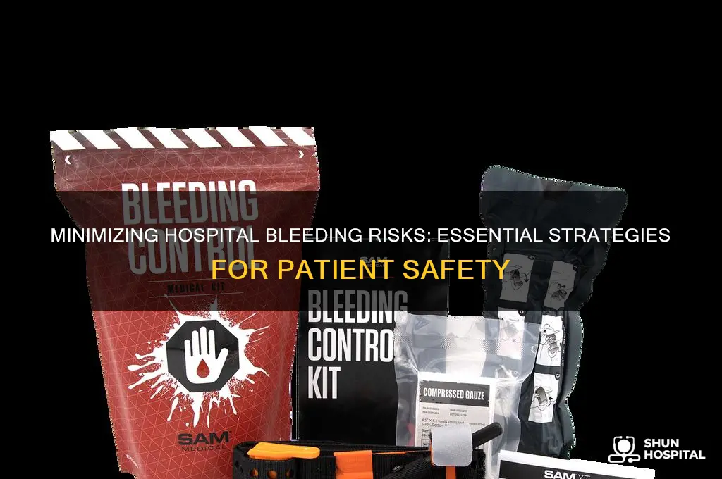 how to reduce risk fo bleeding in a hospital