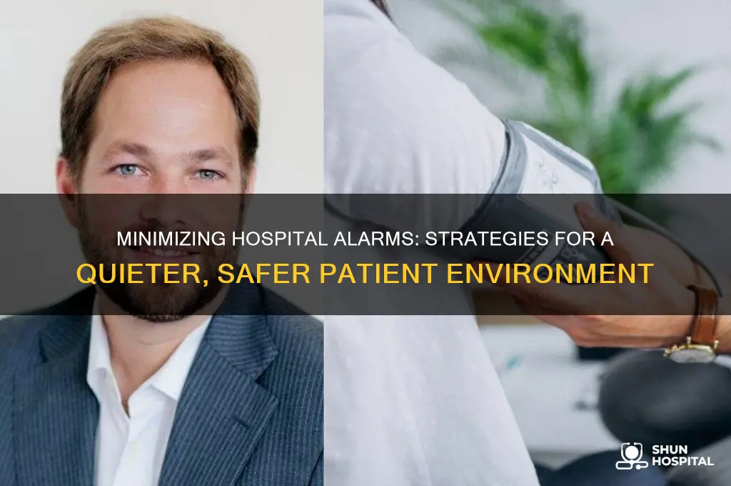 how to reduce the number of alarms in your hospital