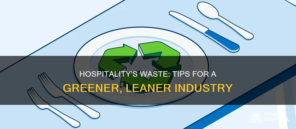 how to reduce waste in hospitality industry