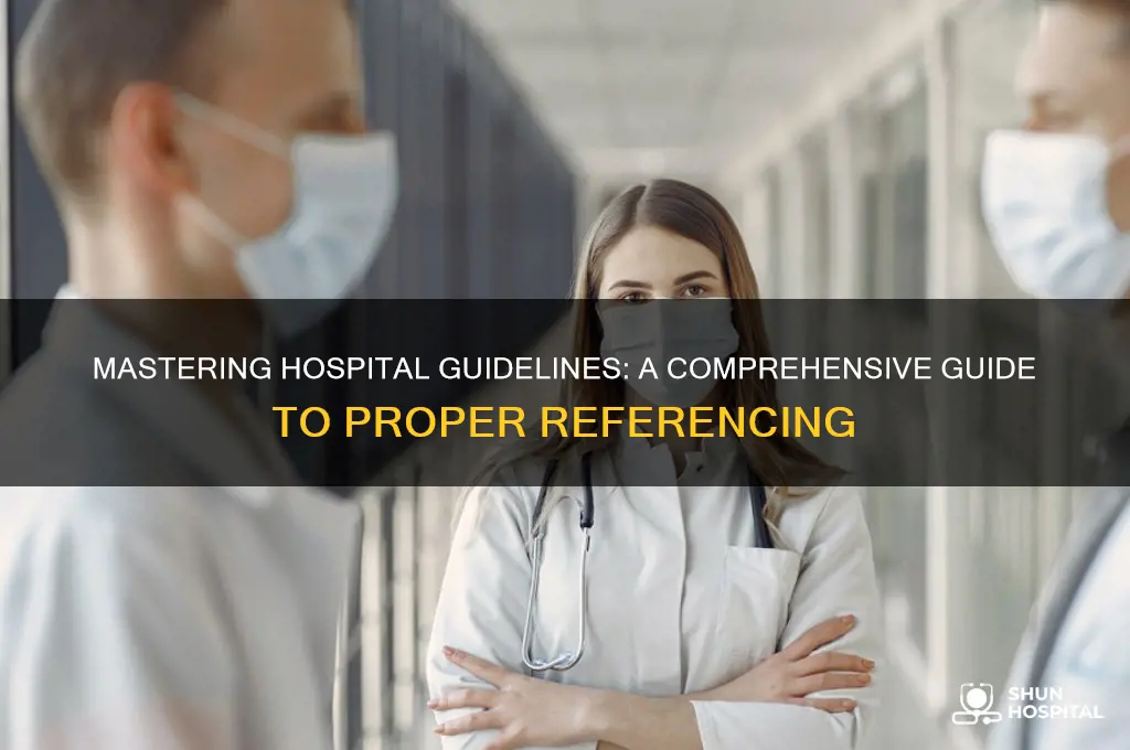 how to reference hospital guidelines