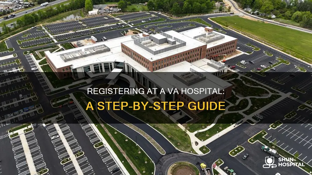 how to register at a va hospital