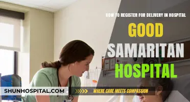 Registering for Delivery at Good Samaritan Hospital: A Step-by-Step Guide