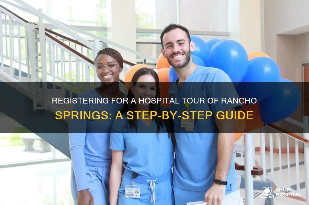 how to register hospital tour rancho springs
