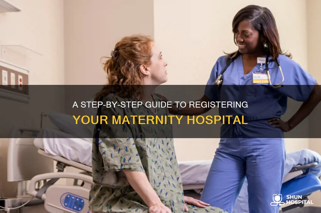 how to register maternity hospital