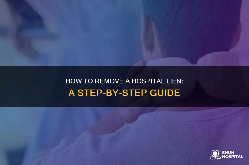 how to remove hospital lien