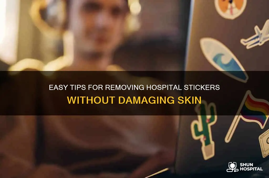 how to remove hospital stickers