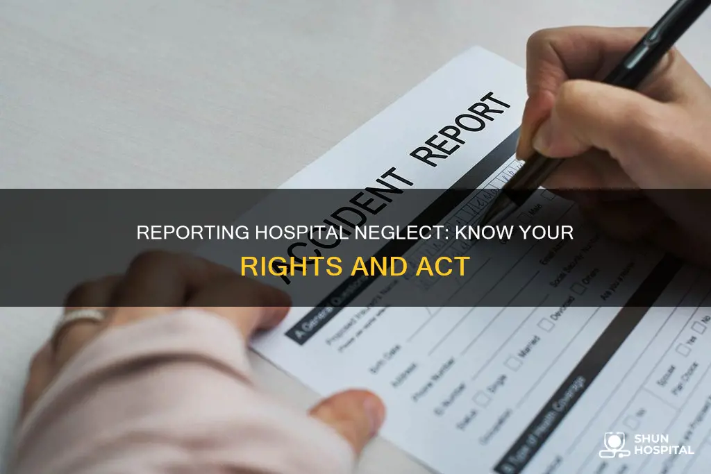 how to report a hospital for neglect