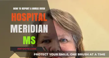 Reporting a Nurse at Rush Hospital Meridian, MS: A Step-by-Step Guide