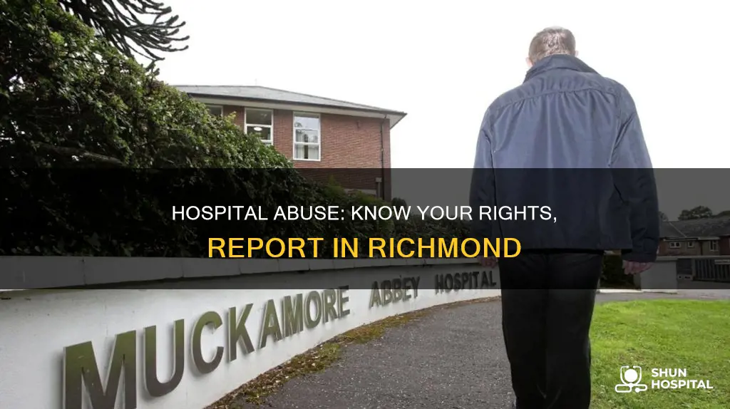 how to report hospital abuse in richmonirginia