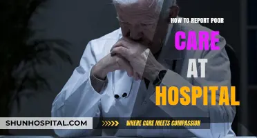 Hospital Care: Reporting Poor Treatment and Negligence