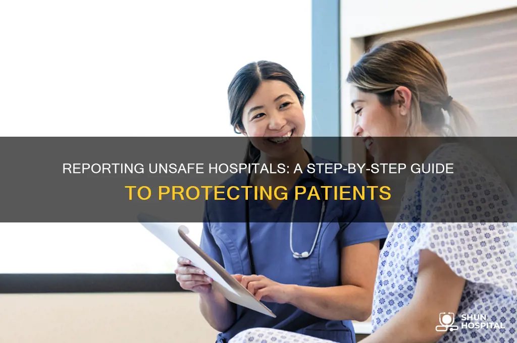 how to report unsafe hospitals