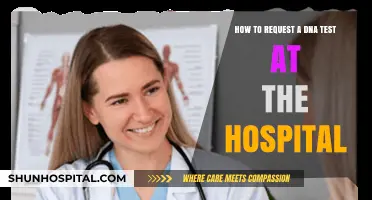 Requesting a DNA Test at the Hospital: A Step-by-Step Guide