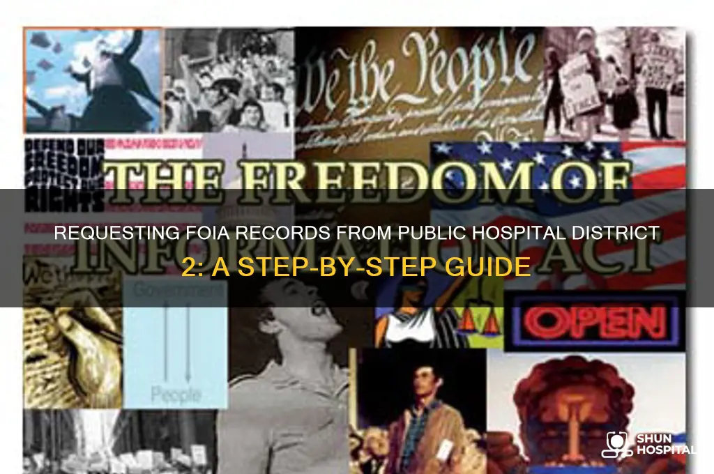 how to request a foia from public hospital district 2