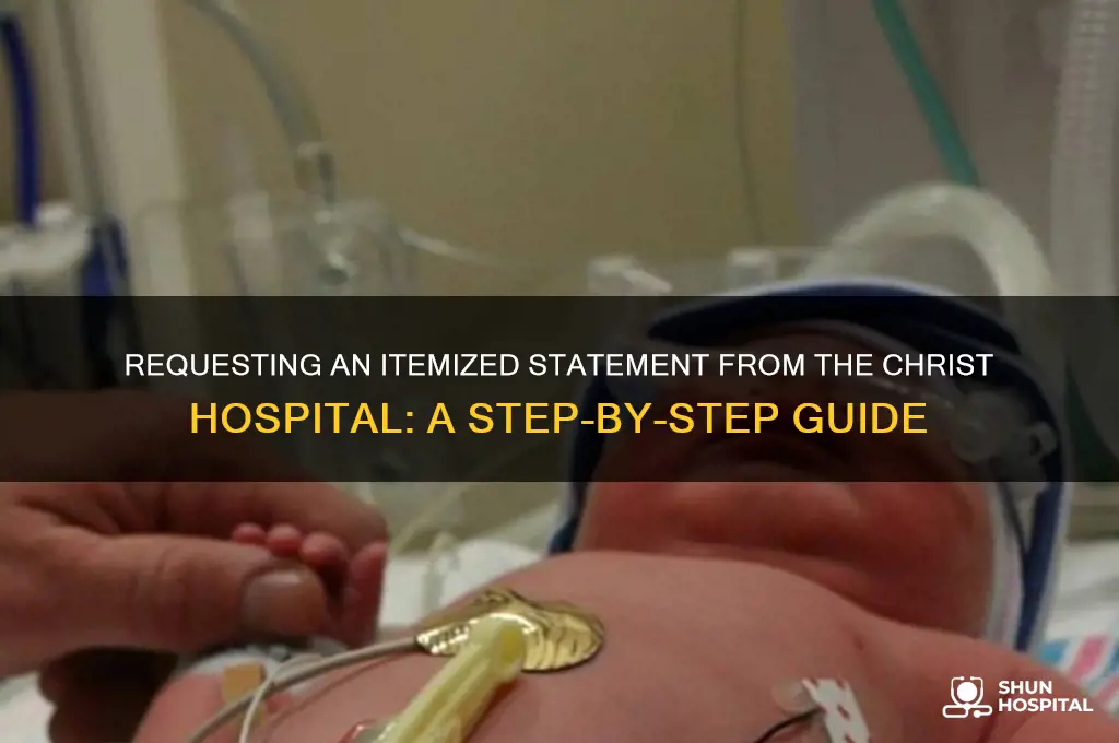 how to request itemized statement from the christ hospital