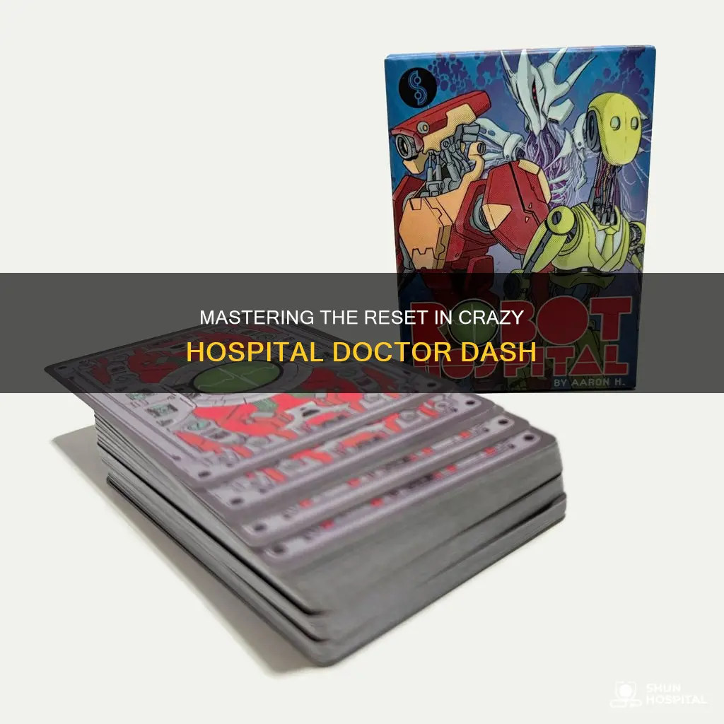 how to reset crazy hospital doctor dash