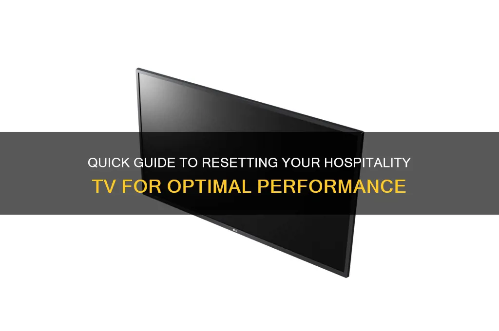 how to reset hospitality tv