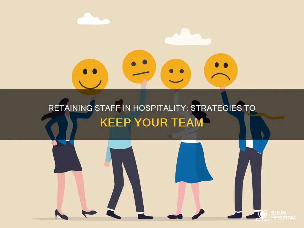 how to retain employees in hospitality industry