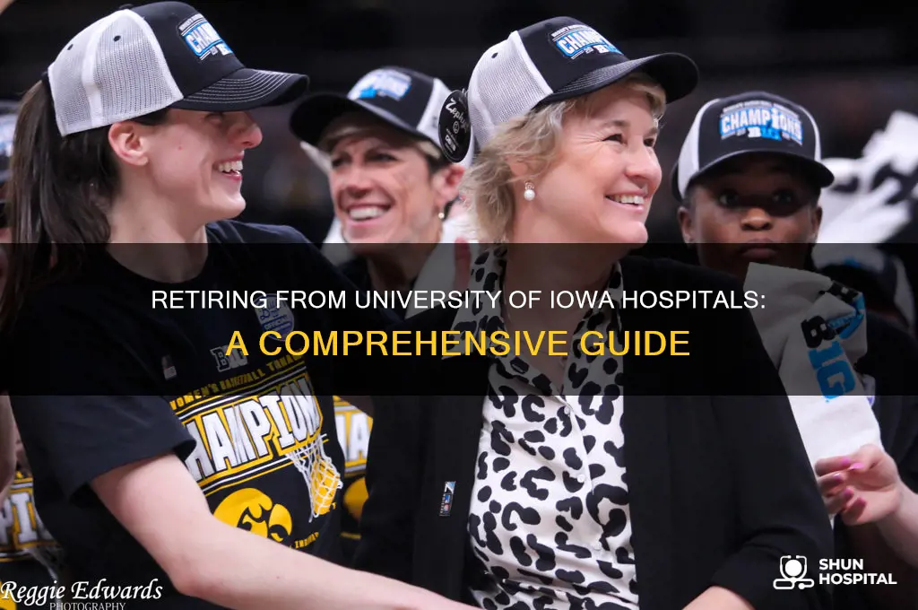 how to retire from university of iowa hospitals and clinics