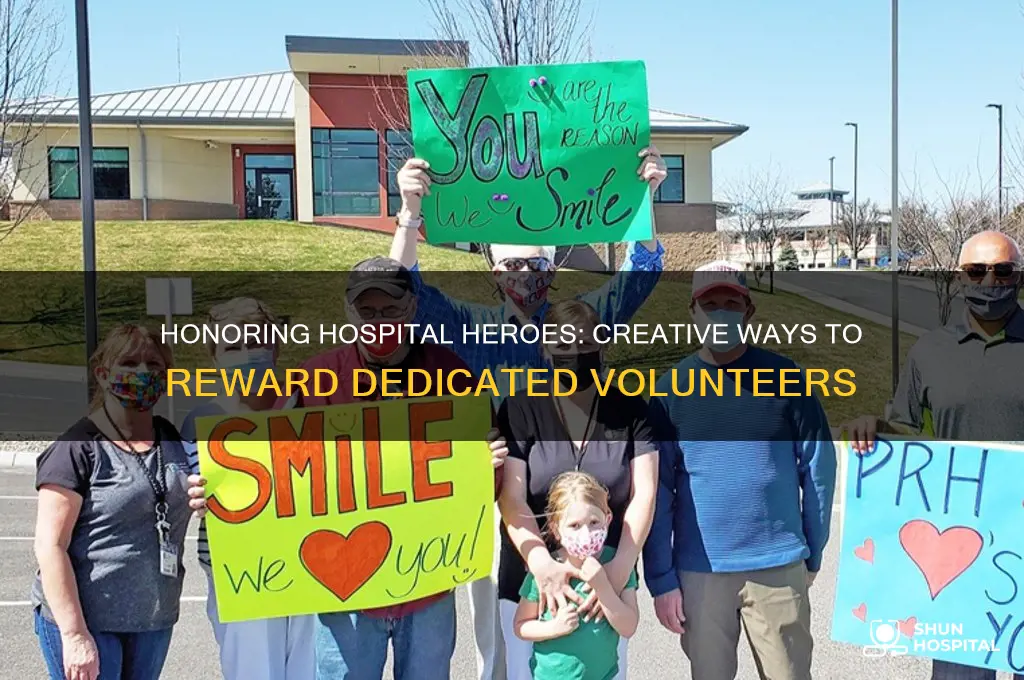 how to reward hospital volunteers
