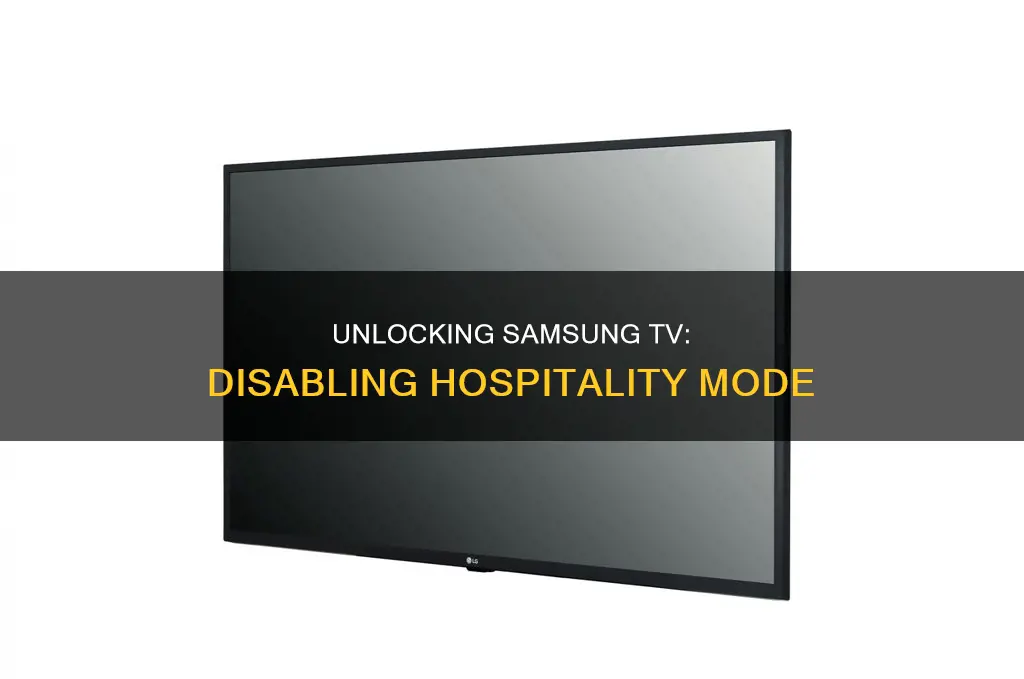 how to samsung tv in hospitality mode