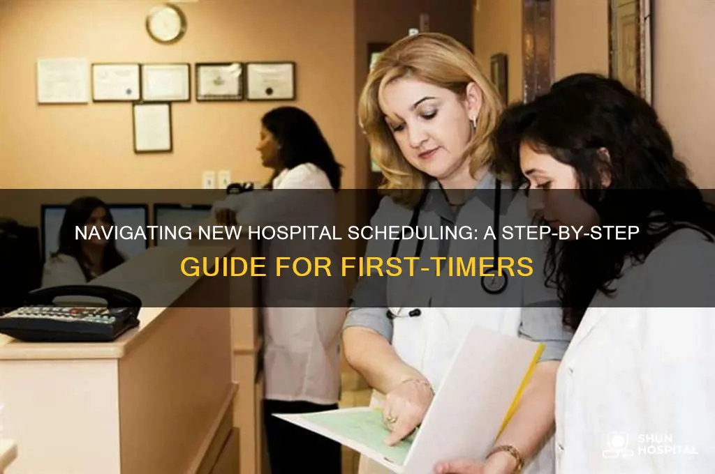 how to schedule with a hospital youve never been to
