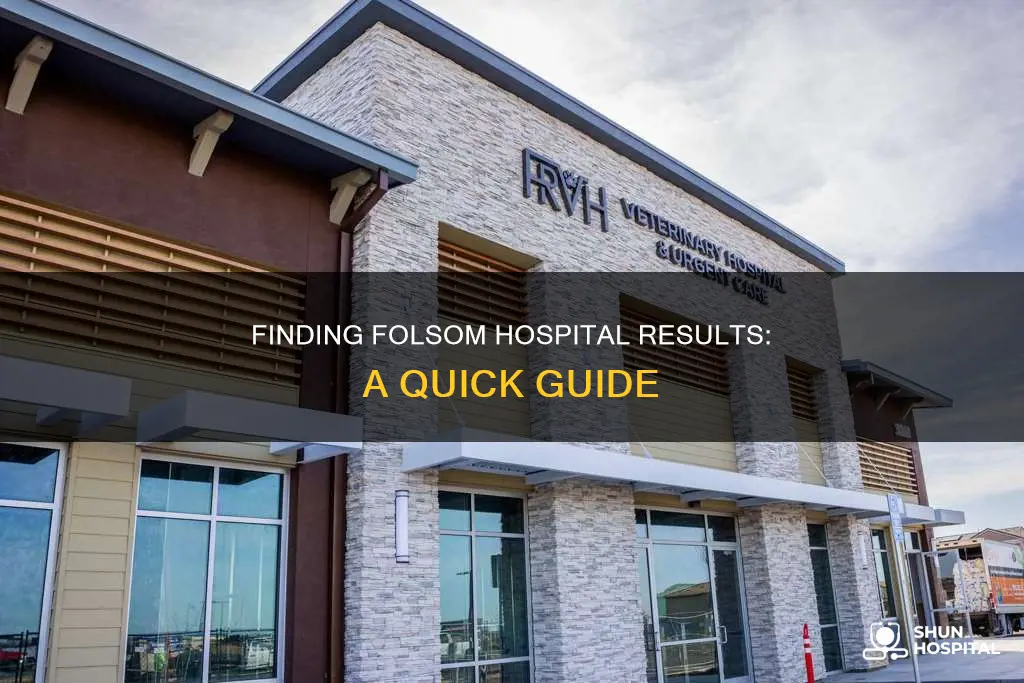 how to search for folsom hospital results