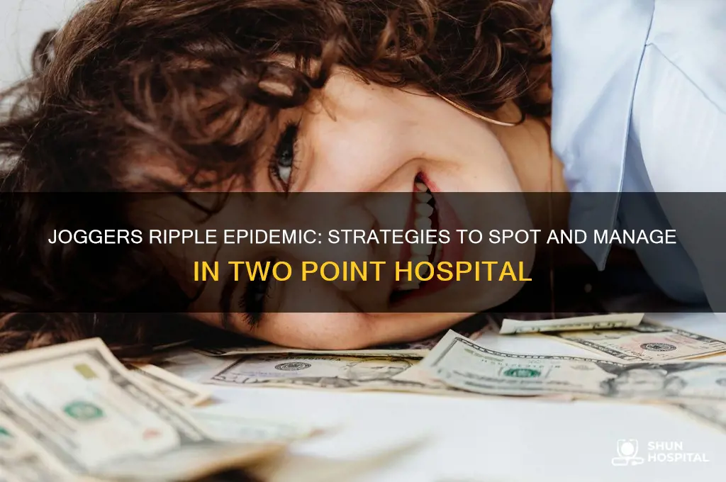 how to see joggers ripple epidemic two point hospital