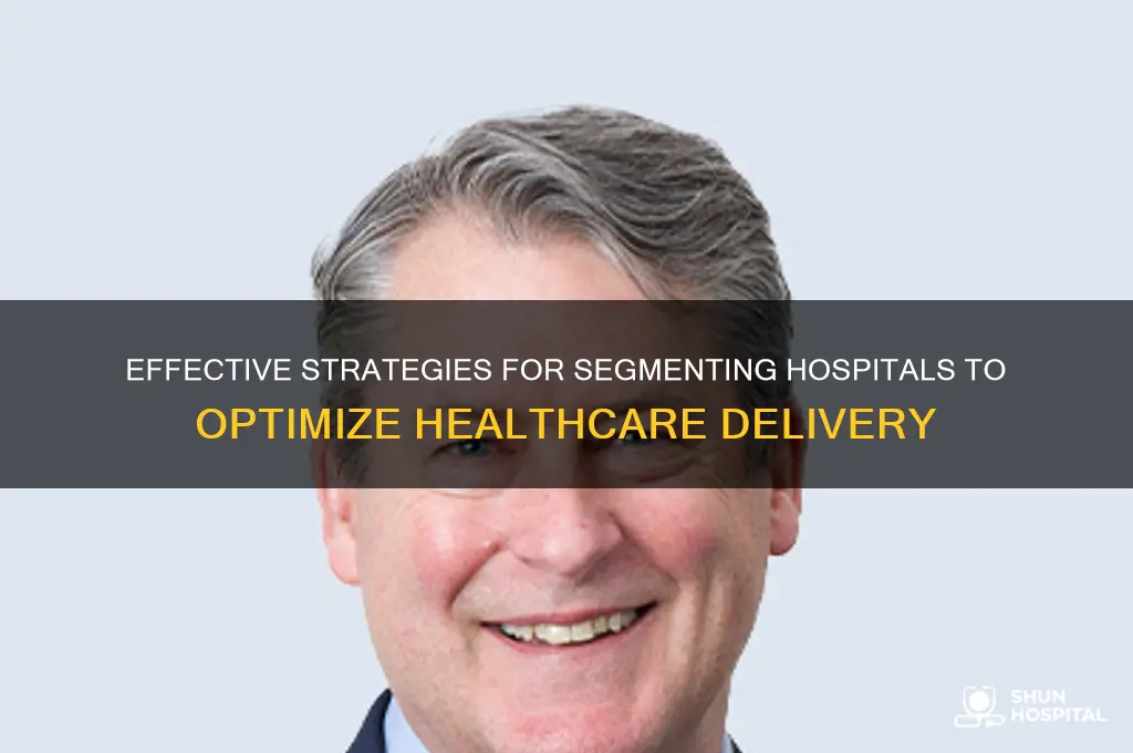 how to segment hospitals