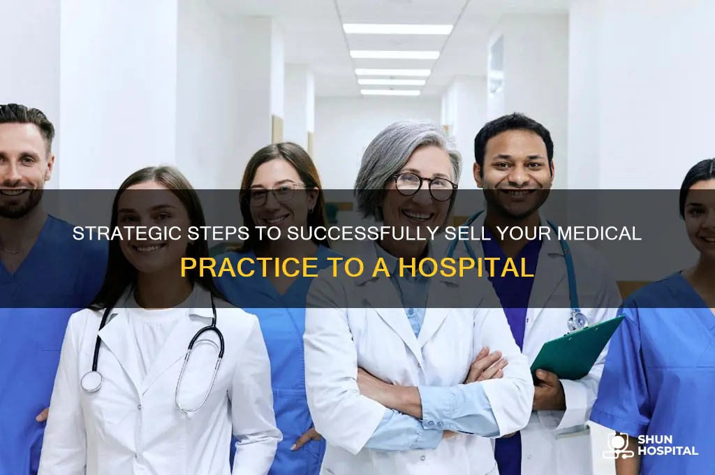 how to sell a medical practice to a hospital