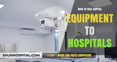 Selling Capital Equipment to Hospitals: Strategies for Success
