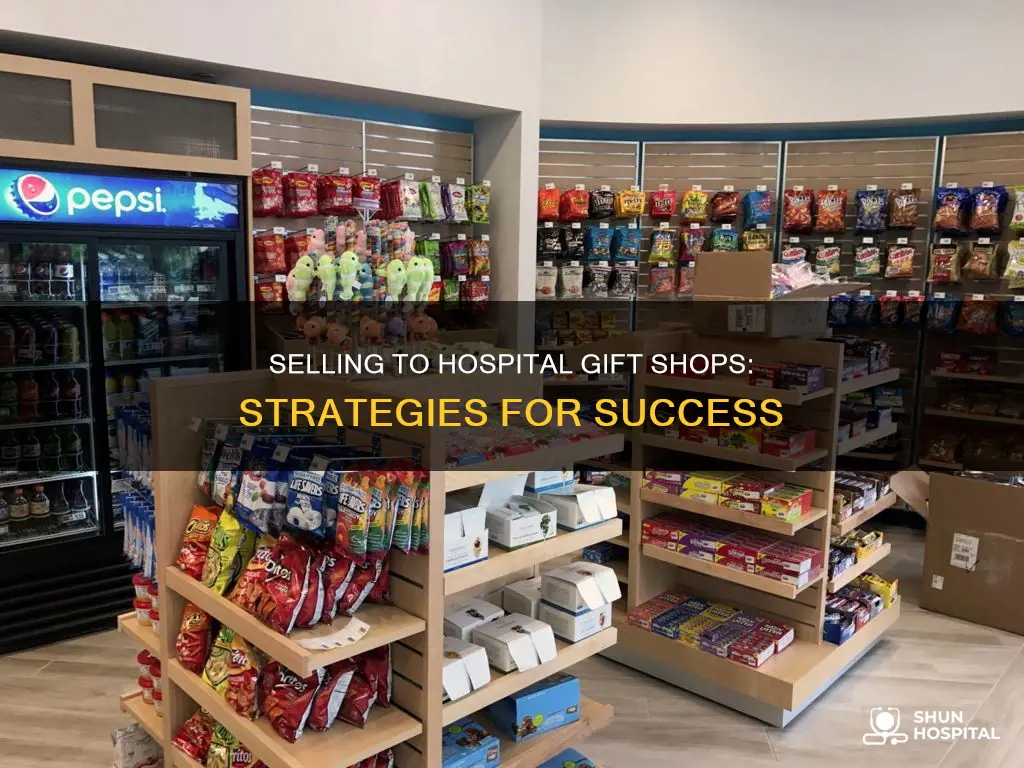 how to sell to hospital gift shops